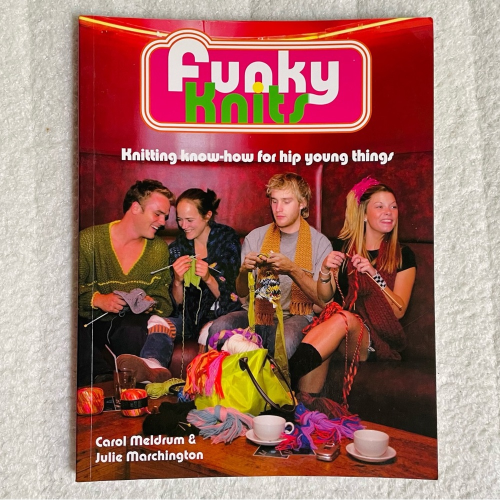 Book: Funky Knits: Knitting Know-How for Hip Young Things